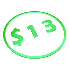 3D figure thirteen in a green circle with a dollar sign on a white background, isolate. Pricing, marketing, sale or price tag.