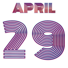 APRIL 29 - BRIGHT NEON TYPOGRAPHY ISOLATED