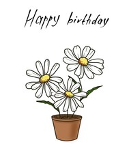 Happy birthday bouquet of flowers in a pot outline drawing hand drawn handwritten text white background 
