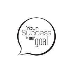 Your Success is our goal text