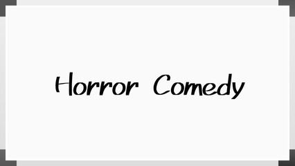 Horror Comedy (ホラーコメディ) のホワイトボード風イラスト