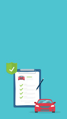 Car insurance document, report. Paper agreement checklist or loan checkmarks form list approved with automobile icon, vehicle financial, car dealership legal deal.