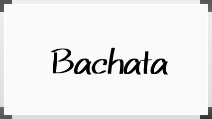 Bachata (バチャータ) のホワイトボード風イラスト