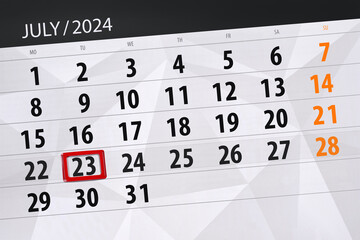 Fototapeta premium Calendar 2024, deadline, day, month, page, organizer, date, July, tuesday, number 23
