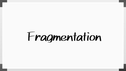 Fragmentation(断片化) のホワイトボード風イラスト