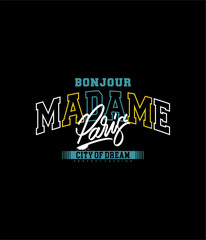 Bonjour Madame Paris, typography graphic design, for t-shirt prints, vector illustration. © goank graphic