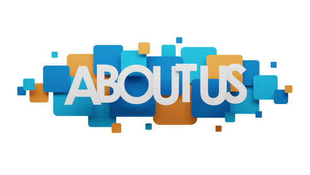 3D render of ABOUT US banner on blue and orange squares with transparent background