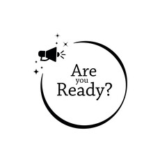 are you ready text	