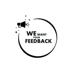 We want your feedback