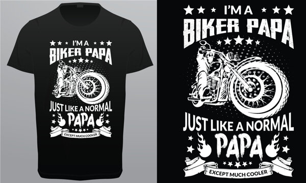 Biker Dad like a normal Dad only Cooler Roylety Free Design Vector image.