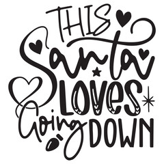 this santa loves going down
