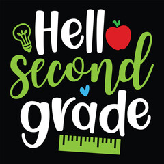 Fototapeta premium Hello second grade Back to school shirt design