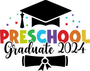 Graduation preschool typography clip art design on plain white transparent isolated background for card, shirt, hoodie, sweatshirt, apparel, tag, mug, icon, poster or badge