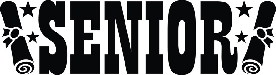 Graduation senior typography clip art design on plain white transparent isolated background for card, shirt, hoodie, sweatshirt, apparel, tag, mug, icon, poster or badge