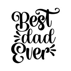 Best Dad Ever SVG Design