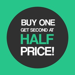 Buy One Get Second At Half Price. Business theme. Green background. 