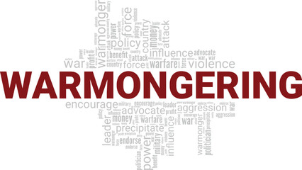 Warmongering word cloud conceptual design isolated on white background.