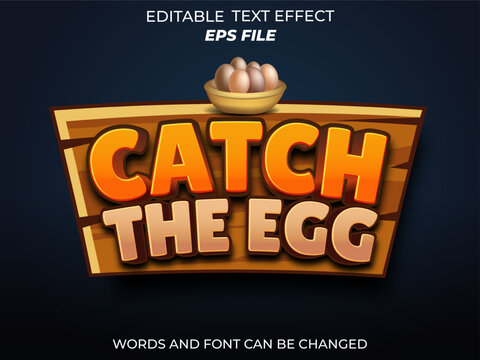 catch the egg text effect, font editable, typography, 3d text for games. vector template