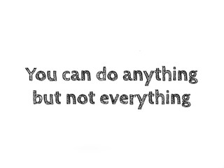 Inspirational and motivational quote. Positive thinking