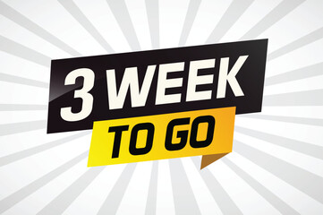 3 week to go word concept vector illustration and 3d style for use landing page, template, ui, web, mobile app, poster, banner, flyer, background, gift card, coupon

