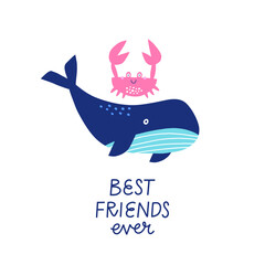 Childish print with whale and crab character. Best friends ever lettering phrase.