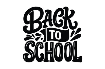 Obraz premium Back to school typography t shirt design, 100 days of school svg, teacher svg, back to school svg, Funny Graduation SVG, printable vector illustration, cut file cricut, silhouette, png, laser cut