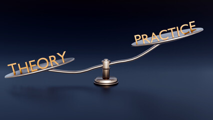 3d rendering of practice and theory in balance; a scale and words practice and theory