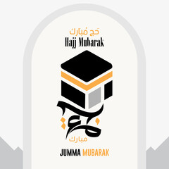 Hajj Mubarak and Jumma Mubarak Social media post in Vector design. Al Hajj Mubarak Creative Calligraphy. Happy Hajj is an Arabic quote use after Hajj Time for greeting people who celebrate.