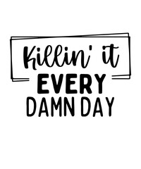 Motivational T-shirt Design, Motivational SVG Design, Inspirational T-shirt Design, Inspirational SVG Design, Encouraging Quote, Positive Daily Affirmations shirt, Self Love, Strong Women T-shirt