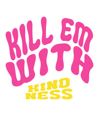 Retro, Kindness Craft Design. T-shirt Design. Illustration