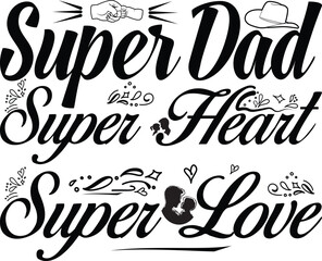 Typography SVG T Shirt Design for Father's Day and occation for father.