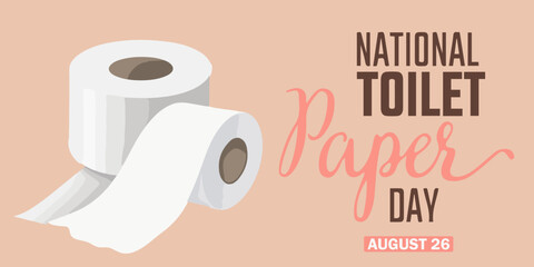 National Toilet Paper Day vector. Rolls of unwound toilet paper graphic vector holiday banner. Toilet Paper Day Poster, August 26. Important day. Isolated flat illustration.