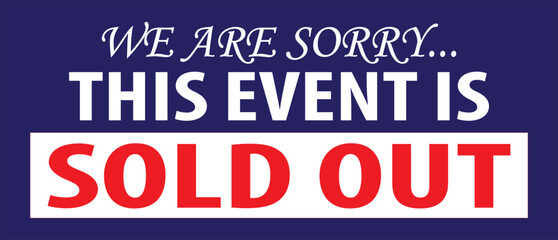This event is sold out blue color notice vector.eps