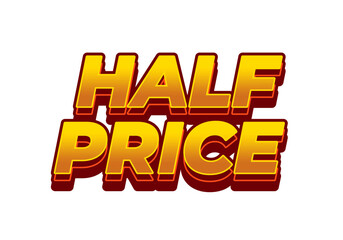 Half price. Text effect with good colors, 3D style