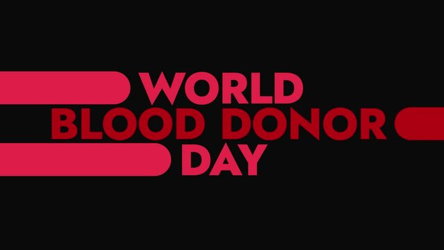 World Blood Donor Day colorful motion graphics seamless loopable text animation on white or black background great for celebrating awareness about world blood donor day in june