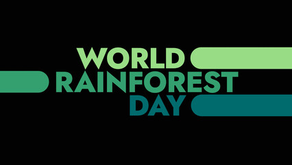 World Rainforest Day colorful text typography on banner illustration great for wishing and celebrating World Rainforest Day in june