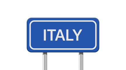 Realistic Italy road sign isolated on white background