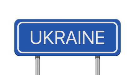 Realistic Ukraine road sign isolated on white background