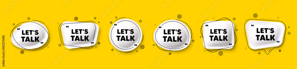 Poster lets talk tag. speech bubble 3d icons set. connect offer sign. conversation symbol. lets talk chat t