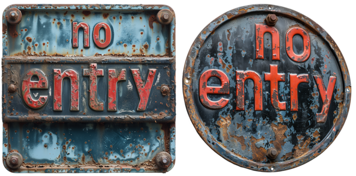 An old rusted iron sign with the text no entry on it