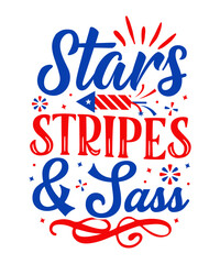 Stars stripes & sass T-shirt design, Memorial Design, 4th of July, July Design, 4th of July vector design