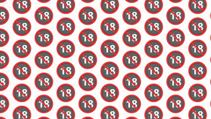 Abstract background with repetitive pattern of no under 18 sign for prints, websites and graphic resources.