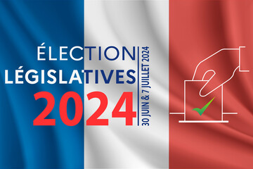 affiche pour voter pour les élections Législatives le 30 juin et le 07 juillet 2024 sur un fond blanc bleu et rouge représenté par une main tenant un bulletin de vote