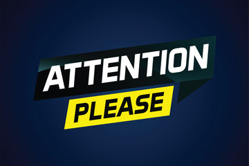 attention please word vector illustration concept, can use for, landing page, template, ui, web, mobile app, poster, banner, flyer

