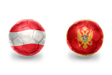 football balls with national flags of montenegro and austria ,soccer teams. on the white background.