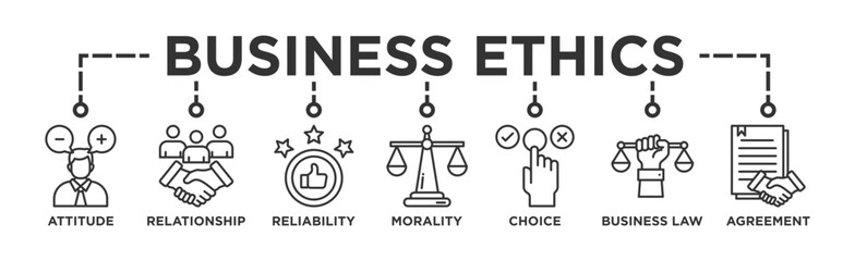 Business ethics banner web icon vector illustration concept with icon of attitude, relationship, reliability, morality, choice, business law and agreement