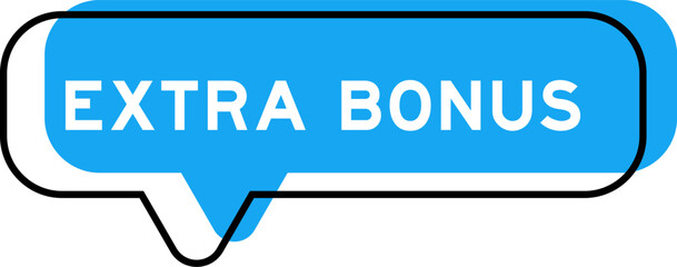 Speech banner and blue shade with word extra bonus on white background