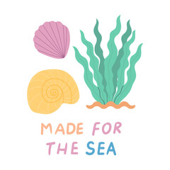 Summer quote, sea life phrase. Vector illustration on a white background. Sea poster, print, card, kids apparel decor, sticker.