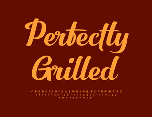 Vector advertising banner Perfectly Grilled. Stylish Calligraphic Font. Beautiful Cursive Alphabet Letters and Numbers set.