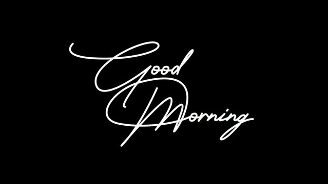 good morning hand lettering animation with signature font